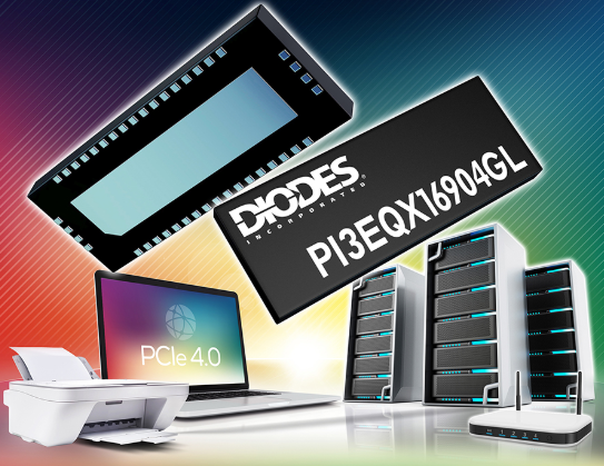 Diodes公司转接驱动器大幅提升高速PCIe 4.0接口的讯号质量